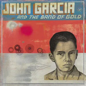 John Garcia and the Band of gold
